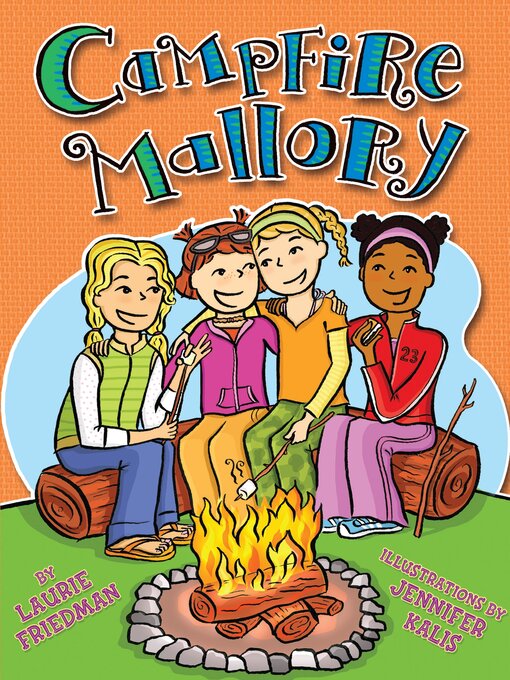 Title details for Campfire Mallory by Laurie Friedman - Available